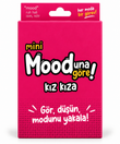 Mini Mood’una Göre! – Kız Kıza Kart Oyunu
