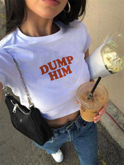 Dump Him Baskılı Beyaz Crop