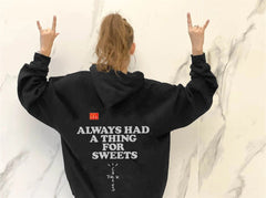 Sokak Tarzı M Always Had İçi Pamuklu Kapüşonlı Sweatshirt